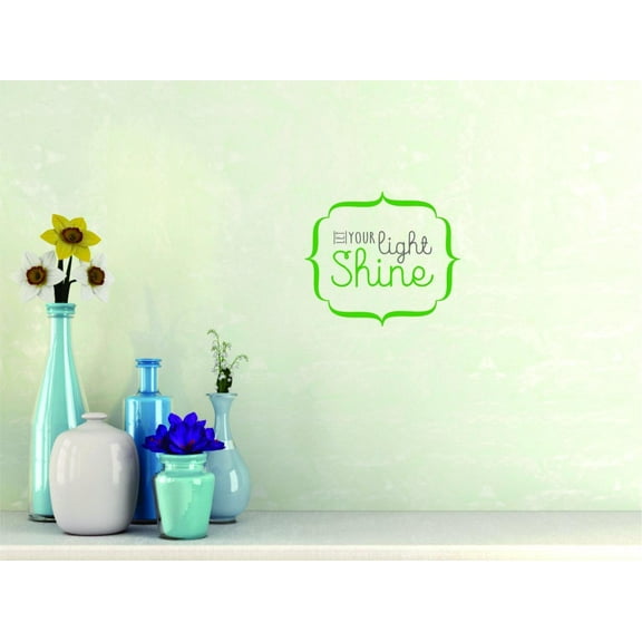 Custom Decals Let Your Light Shine Inspirational Life Quote 12x12"
