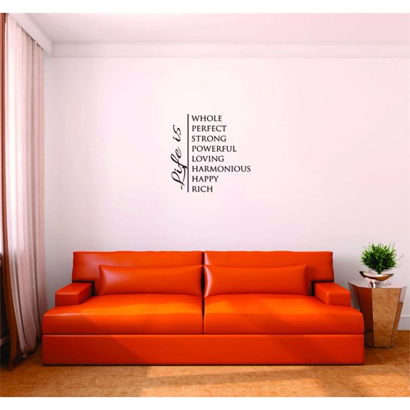 Custom Decals Life Is Whole Perfect Strong Powerful Loving Harmonious Happy Rich Inspirational Life Quote 12x30"