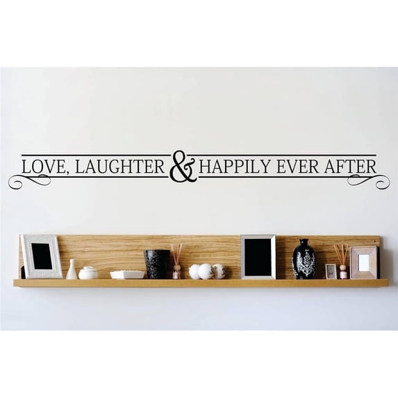 Custom Decals Love Laughter & Happily Ever After Quote Home 10x40 Inches