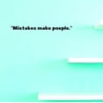 thumbnail image 1 of Custom Decals Mistakes Make People. Wall Art Size: 10 X 36 Inches Color: Black, 1 of 1
