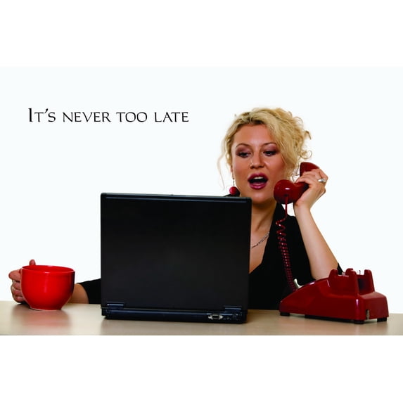 Custom Decals PRICE REDUCED It's Never Too Late Wall Art Size: 8 Inches x 30 Inches