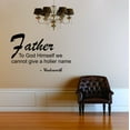 thumbnail image 1 of Custom Decals - Prices Reduced Father To God Himself Living Room - Vinyl Wall Sticker : 16 X 24", 1 of 1