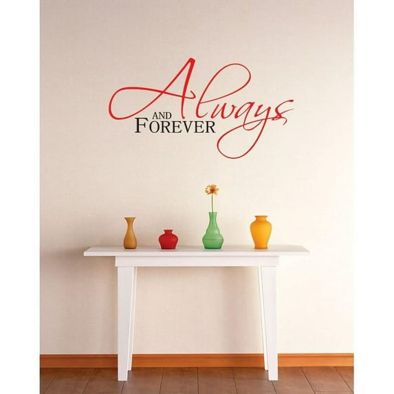 Custom Decals - Prices Reduced Vinyl Wall Sticker : Always Forever Quote Bedroom Bathroom Living Room Mural : 30 X46" -