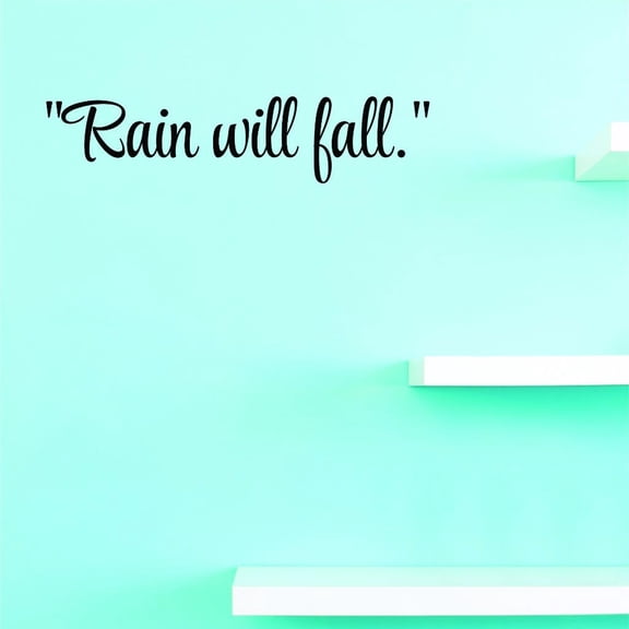 Custom Decals Rain Will Fall. Wall Art Size: 10 X 36 Inches Color: Black