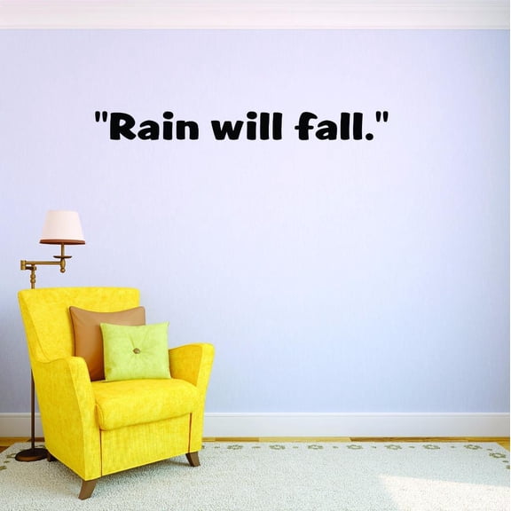 Custom Decals Rain Will Fall. Wall Art Size: 6 X 20 Inches Color: Black
