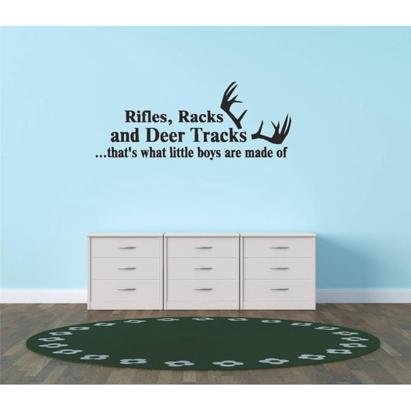 Custom Decals Rifles Racks And Deer Tracks ...that's What Little Boys Are Made Of Quote 14 X30" -