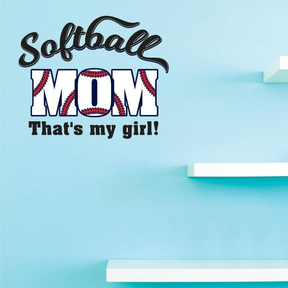 Custom Decals Softball mom. That's my girl! Wall Art Size: 20 Inches x 20 Inches Color: Multi