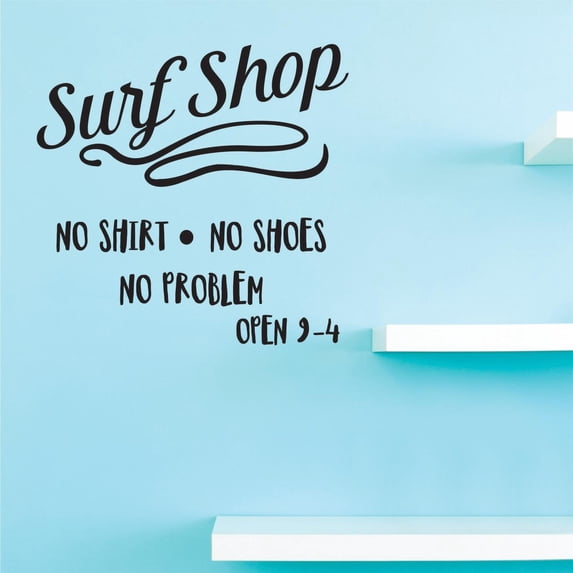 Custom Decals Surf Shop No Shirt No Shoes No Problem Wall Art Size: 14 Inches x 28 Inches Color: Black