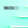 thumbnail image 1 of Custom Decals Think Geek Wall Art Size: 8 X 30 Inches Color: Black, 1 of 1