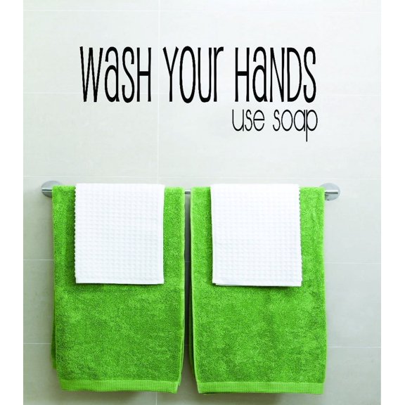 Custom Decals Wash Your Hands Use Soap Bathroom Quote Sign 20x40 Inches