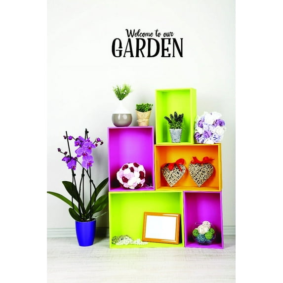 Custom Decals Welcome To Our Garden 10 X 20 Inches
