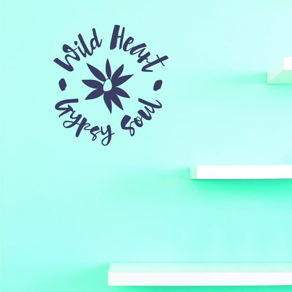 Custom Decals Wild Heart Gypsy Soul Wall Art Size: 18 X 18 Inches Color: As Seen