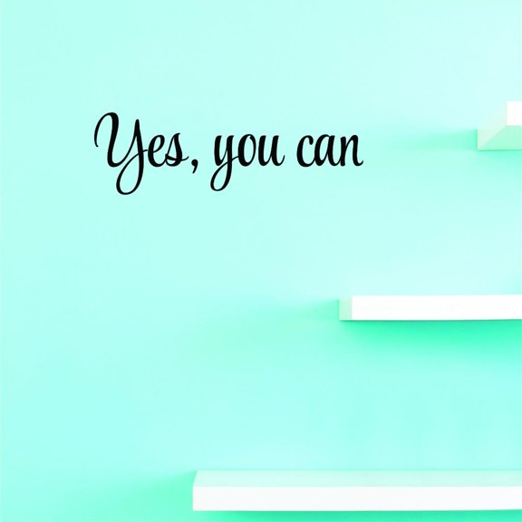 Custom Decals Yes, You Can Wall Art Size: 10 X 36 Inches Color: Black