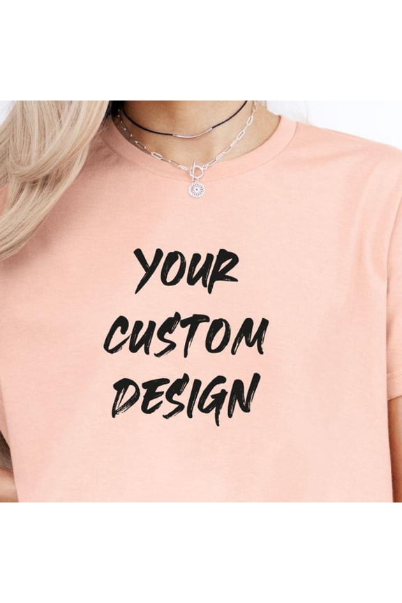 Custom Design Shirt Custom Text Shirt Personalized Shirt Custom Tshirt Custom Logo Shirts