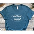 thumbnail image 1 of Custom Design Shirt Custom Text Shirt Personalized TShirt Custom Tshirt Custom Logo Shirts, 1 of 3