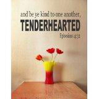 Custom Designs And Be Ye Kind To One Another, Tende...