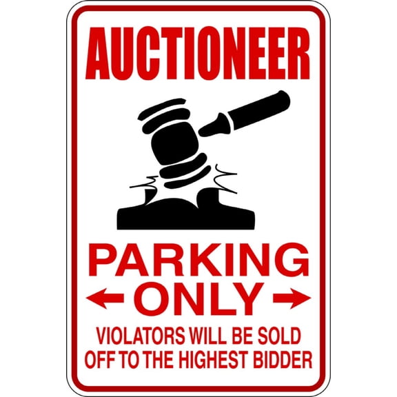 Custom Designs Auctioneer Parking Signs 9 X18"