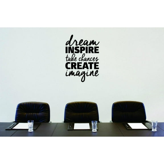 Custom Designs Dream Inspire Take Chances Create Imagine Text Lettering Inspirational Life Quote14 X 28"