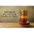 thumbnail image 1 of Custom Designs Kitchens Are Made For Families To Gather Image Quote 8x20", 1 of 1
