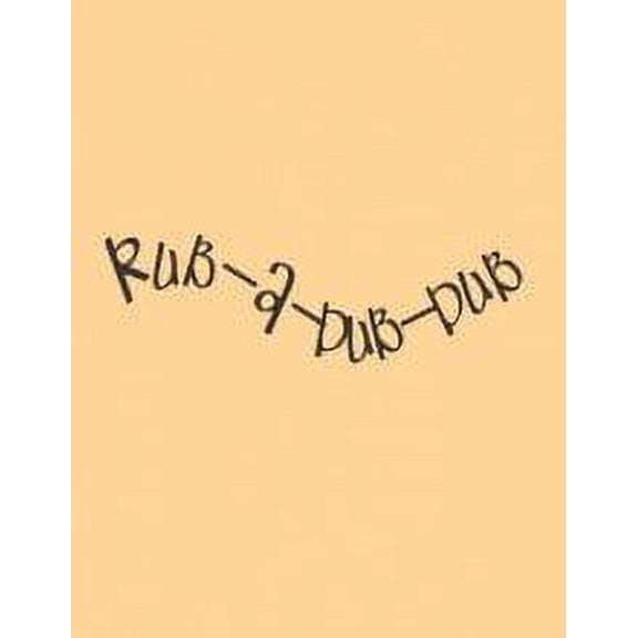 Custom Designs Rub-A-Dub-Dub