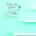 thumbnail image 1 of Custom Designs When Life Gets To Hard To Stand Kneel 16 X 16 Inches, 1 of 1