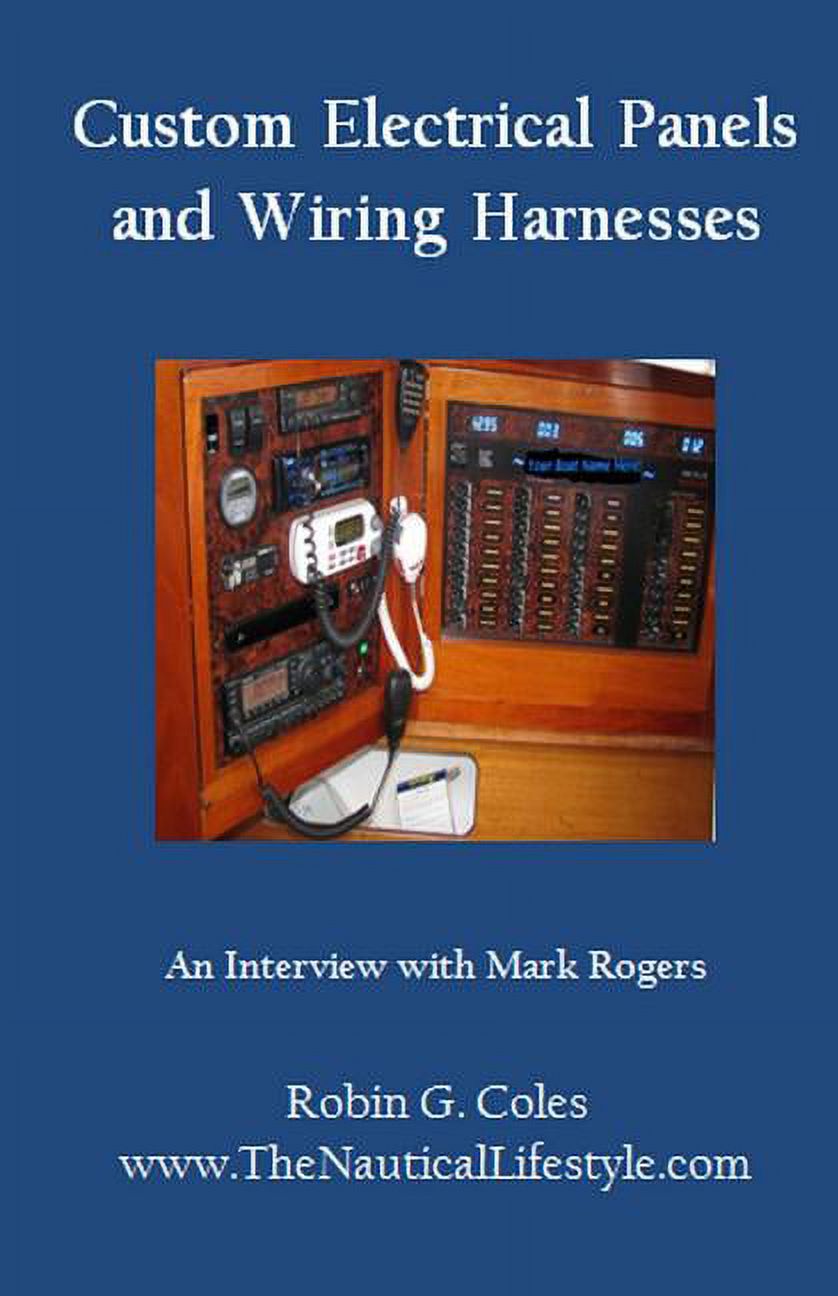 Custom Electrical Panels & Wiring Harnesses An Interview with Mark