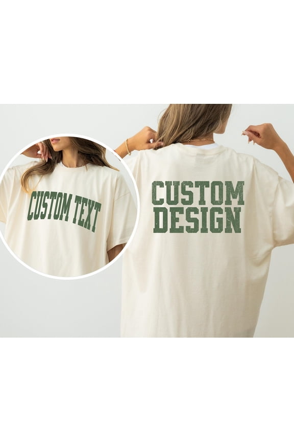 Custom Front and Back Shirt Custom TShirt Custom Back of Shirt Personalized Tee Custom Log
