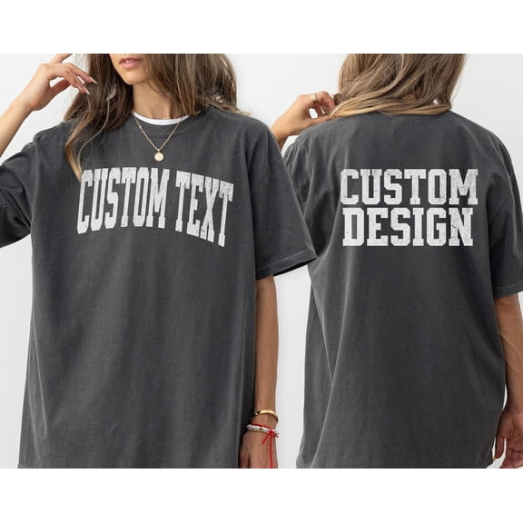 Custom Front and Back Shirt Custom TShirt Custom Back of Shirt Personalized Tee Custom Log
