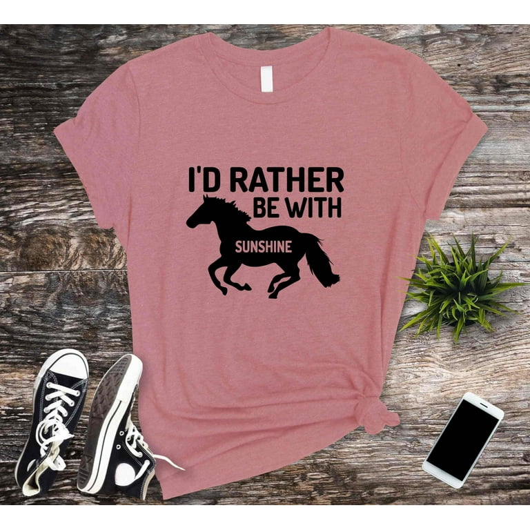 I'd Rather Be Riding Horses T-Shirt Horse Rider Girls Moms I'd Rather Be Riding Horses T-Shirt Horse Rider Girls Moms