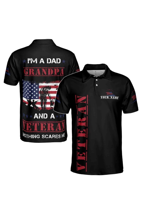 Custom I'm A Dad, Grandpa and A Veteran, US Army Vet Men's Polo Shirt S-5XL