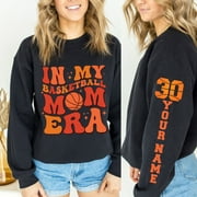 Custom In My Basketball Mom Era Sweatshirt, Personalized Basketball Name And Number On Sleeve, Sports Basketball Mom Shirt