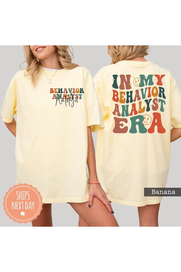 Custom In My Behavior Analyst Era Shirt Trendy BCBA Tshirt Aba Tee Applied Behavior Analys