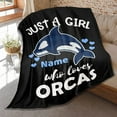 thumbnail image 1 of Custom Just Girl Loves Orcas Blanket Personalized Throw Blankets Add Your Own Name Customized Flannel Throws for Kids Gift 50 in x 40 in Small for Kids, 1 of 6