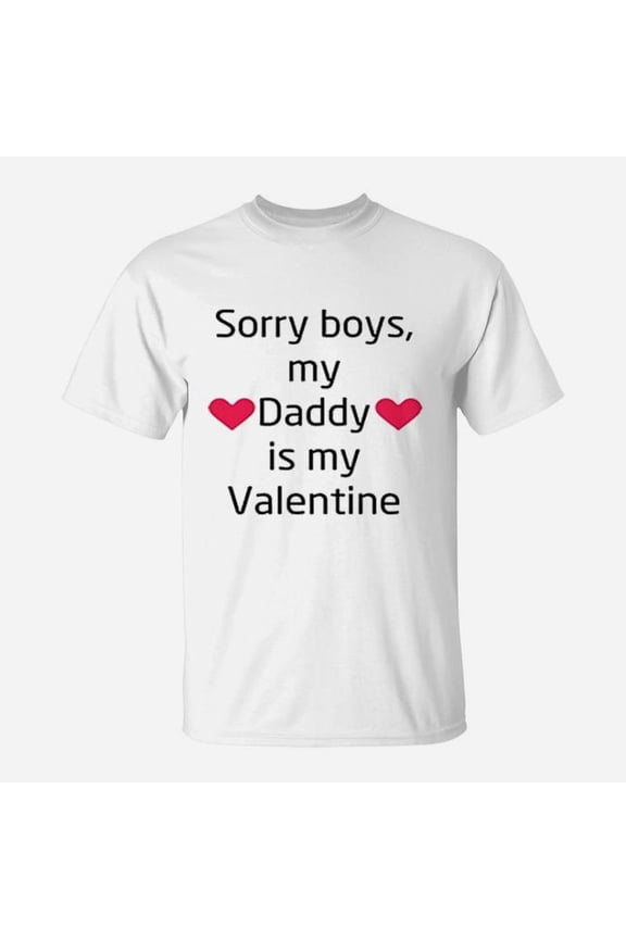 Custom Kids Sorry Daddy Valentine Dad TShirt