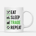 thumbnail image 1 of Custom Mugs Eat Sleep Trade Repeat, Trading Job Stock Market Investors Funny Women Men Gifts for Trader Santa Christmas Presents Ceramic Coffee 11oz 15oz Mug, 1 of 7