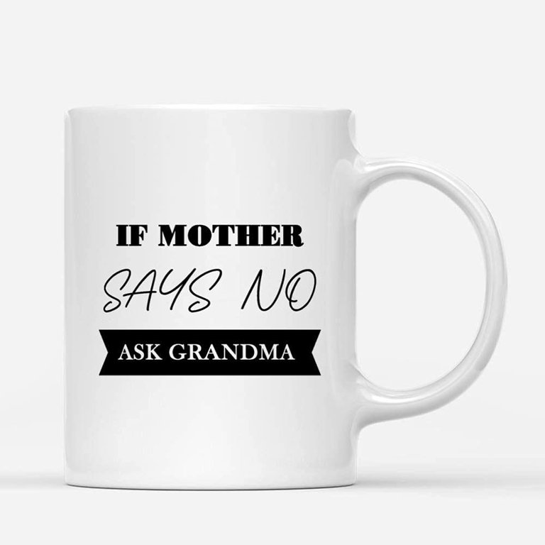 https://i5.walmartimages.com/seo/Custom-Mugs-If-Mother-Says-No-Ask-Grandma-Funny-Kniting-Grandmother-Knitters-Grandmas-Gifts-Santa-Christmas-Presents-Ceramic-Coffee-11oz-15oz-Mug_353ff129-a570-42d8-a9db-bd26a809c525.87244e81df1b3141e701c2b0acd7d626.jpeg?odnHeight=768&odnWidth=768&odnBg=FFFFFF