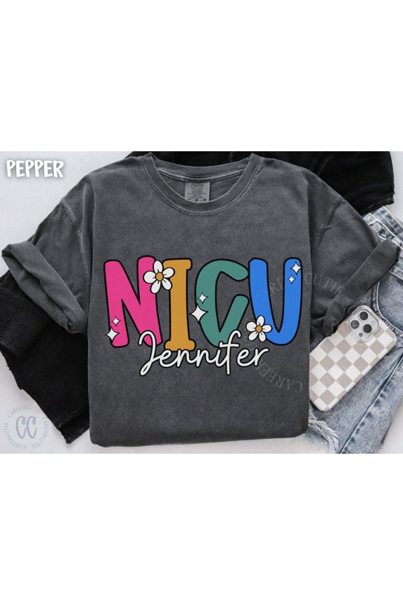 Custom NICU Shirt Personalized Neonatal ICU Nurse Tshirt CC25035