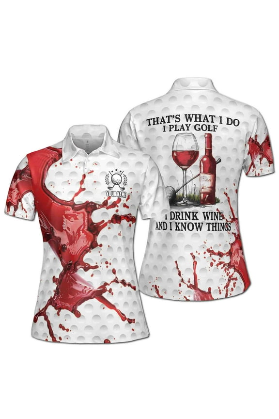 Custom Name I Play Golf I Drink Wine Women's Polo Shirt S-5XL