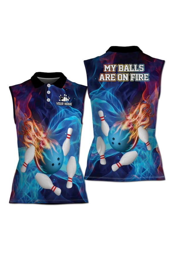 Custom Name My Balls Are On Fire Bowling Women Sleeveless Polo XS-4XL