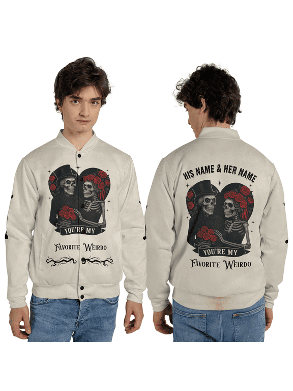 Custom Name “You’re My Favorite Weirdo” Jacket, Roses Skeleton Couple Graphic Valentine Gift Jacket, Skull Lover Outerwear