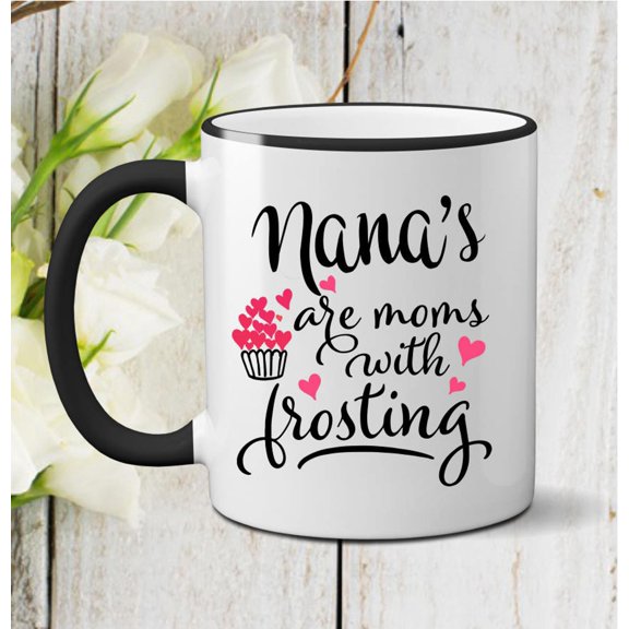 Custom Nana's With Frosting Grandmothers Mug Grandmothers Gift Nana Mug Nana Gift Mothers