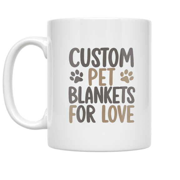 Custom Pet Blankets For Love - Pet Lover - 11 oz Ceramic Coffee Mug