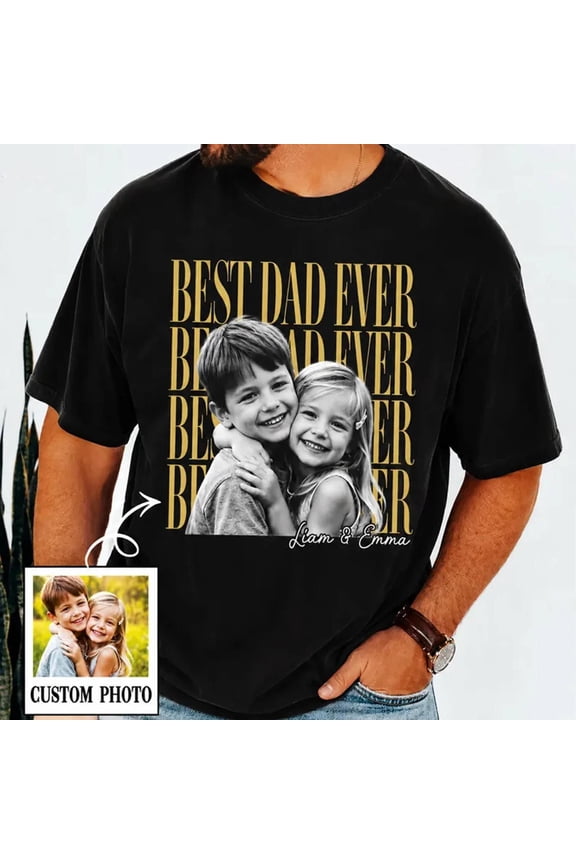 Custom Photo Best Dad Ever, Personalized Father’s Day Tee, Gift for Dad, ANANDHIS-Shirts