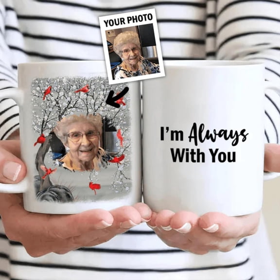 Custom Photo I'M Always With You Memorial Personalized Custom Mug, Bekilab Ceramic Coffee Mug, 11oz 15oz Gift