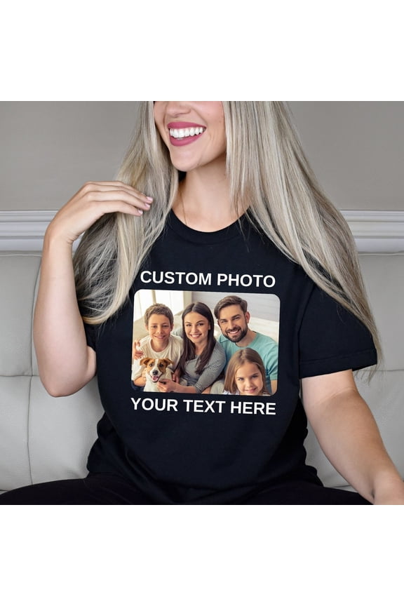 Custom Photo Shirt with Your Text, Personalized Picture T-Shirt, Perfect for Mother's Day, Custom Graphic Tee, Custom Logo Shirt, Photo Tee black