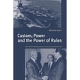 thumbnail image 1 of Pre-Owned Custom, Power and the Power of Rules: International Relations and Customary International Law (Paperback) 0521634083 9780521634083, 1 of 1