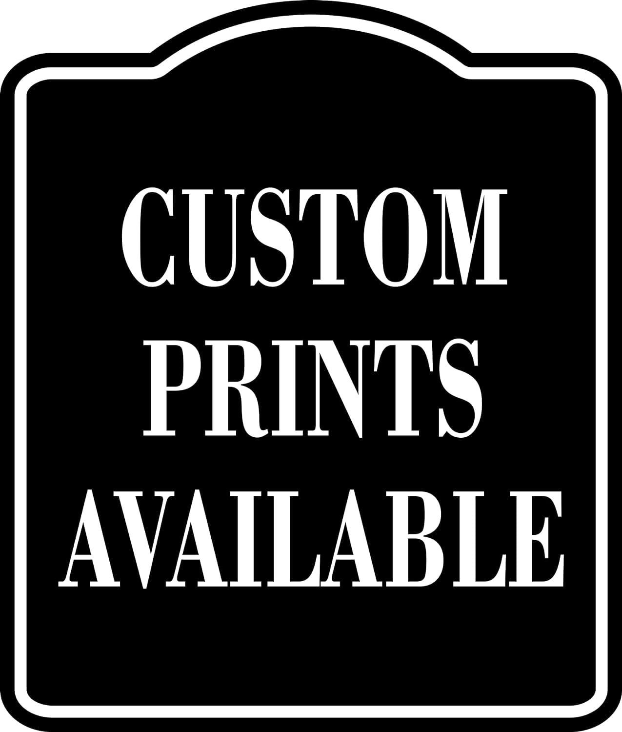 Prints Card Sign In Custom Prints Available BLACK Aluminum Composite Sign, 8.5