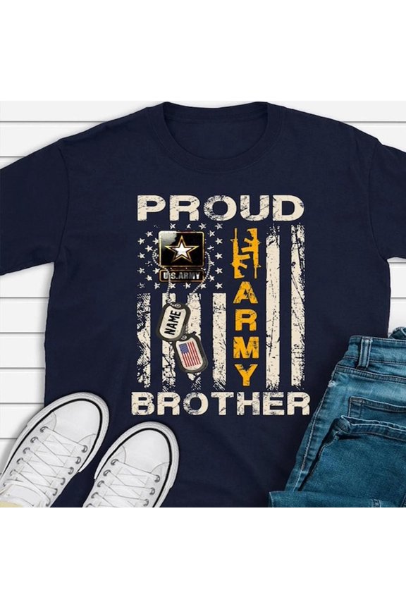 Custom Proud Army Family Mom Dad Brother Sister Papa Shirt, Graphic T-Shirt