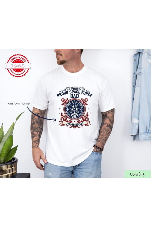 Custom Proud Space Force Dad Shirt Military Father Tee Personalized Space Force Family Gif