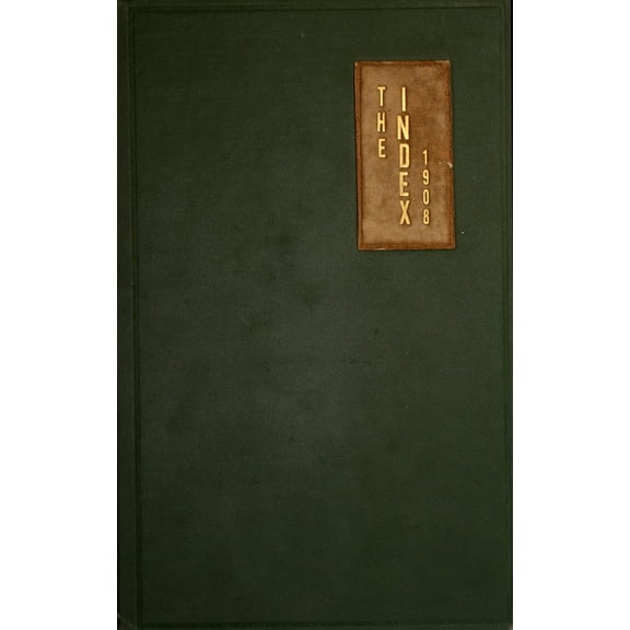 (Custom Reprint) Yearbook: 1908 Illinois State Normal University - Index Yearbook (Normal, IL)
